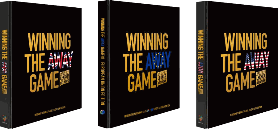 Winning the Away Game — the UK, European Union and USA editions.